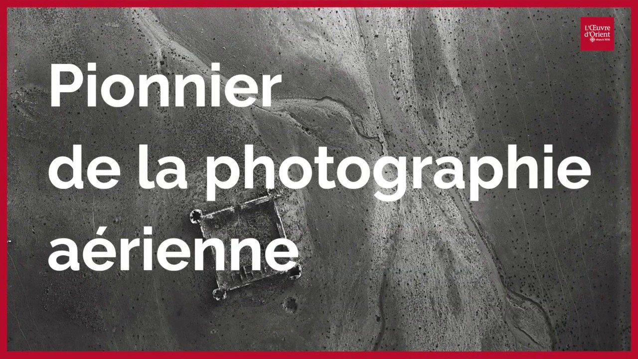 Sur les traces du Père Antoine Poidebard